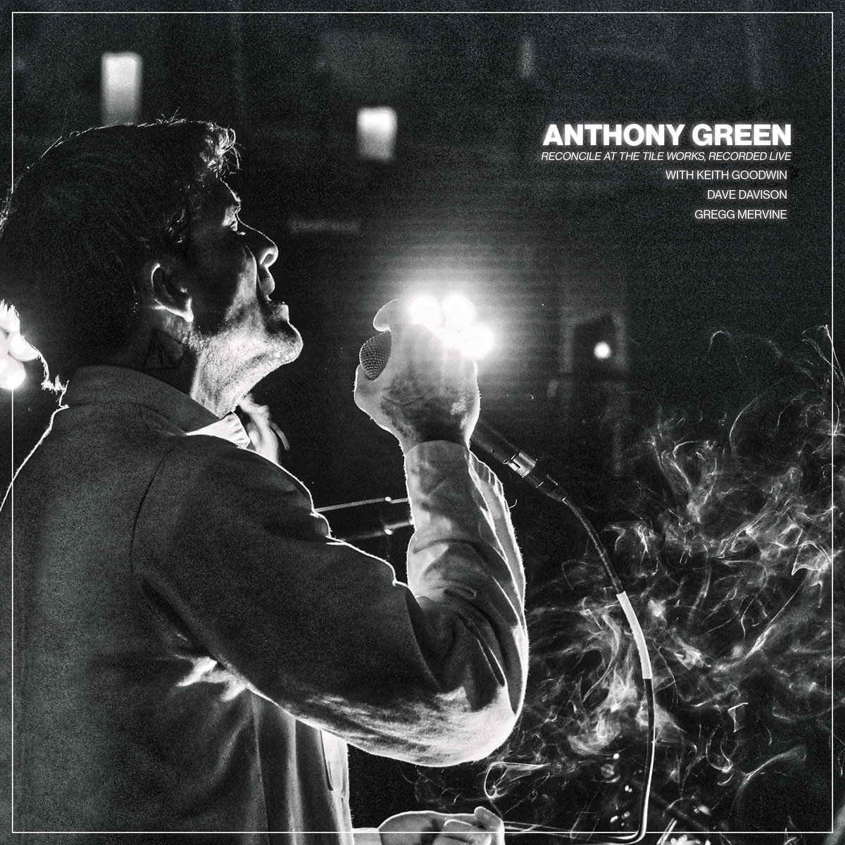 Reconcile At The Tile Works, Recorded Live by Anthony Green cover art
