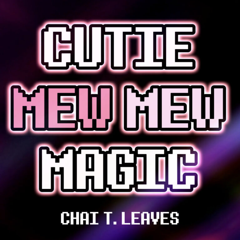cutie mew mew magic w/ lyrics! by chai t. leaves! cover art