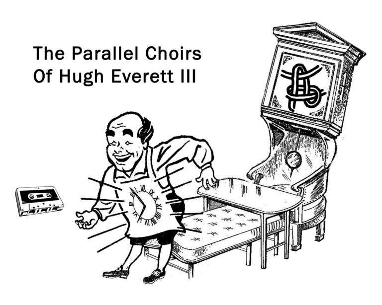 The Parallel Choirs Of Hugh Everett III by Charles Rice Goff III cover art