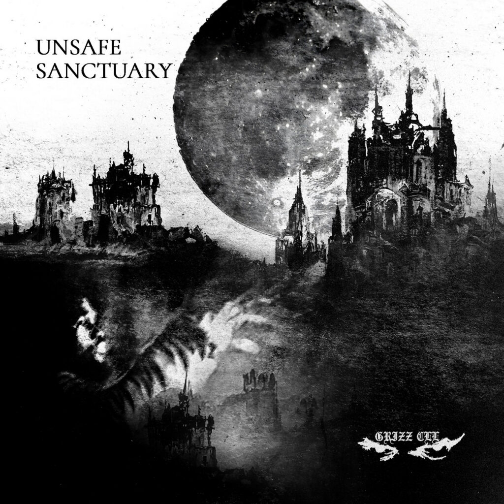Unsafe Sanctuary by Grizz cover art