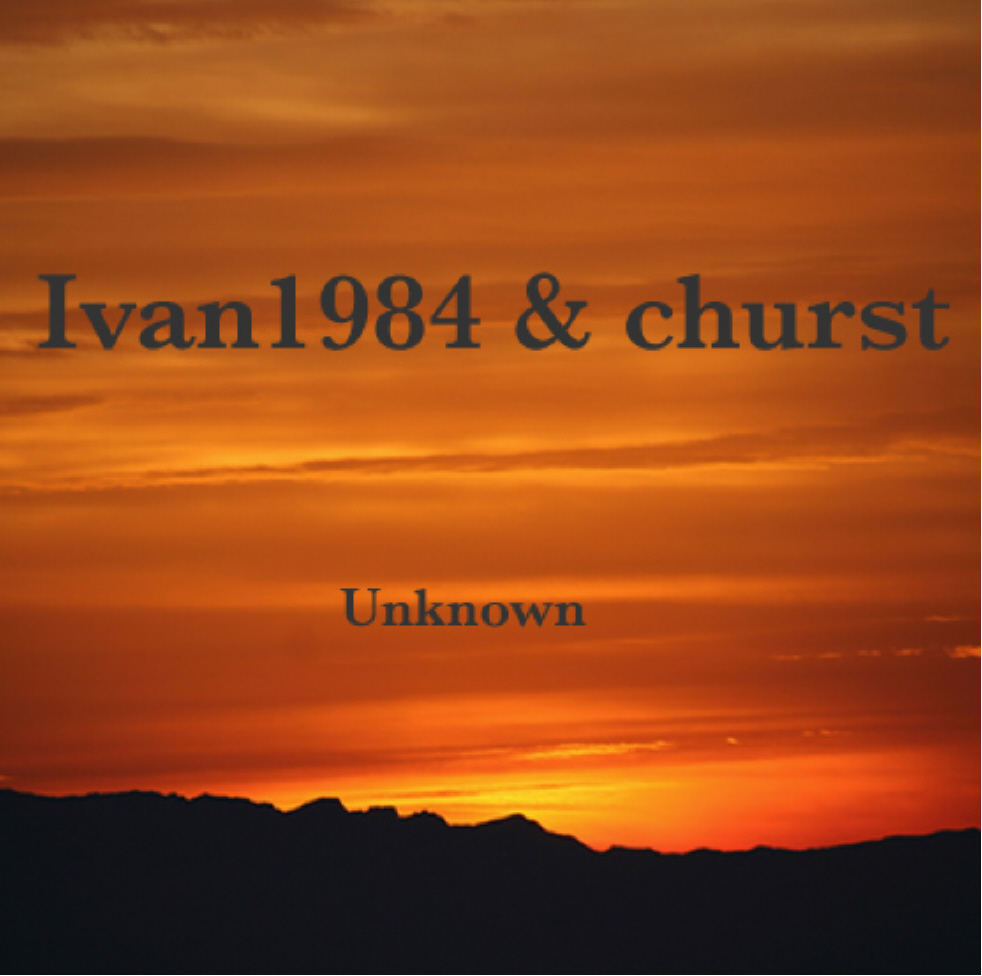 [SFIRE007] Ivan1984 & churst - Unknown by Ivan1984 & churst cover art