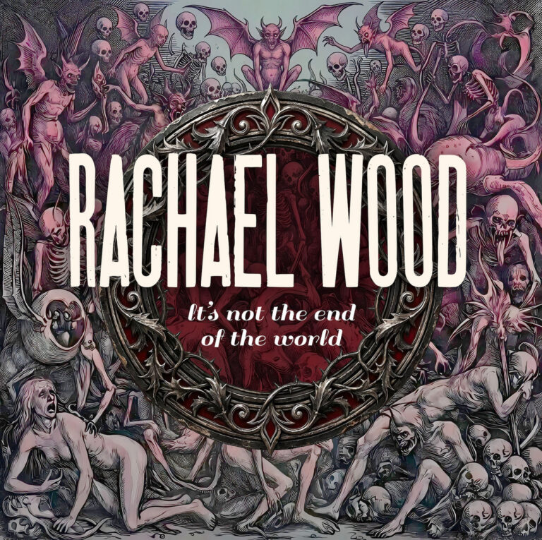 It's Not The End Of The World by Rachael Wood cover art