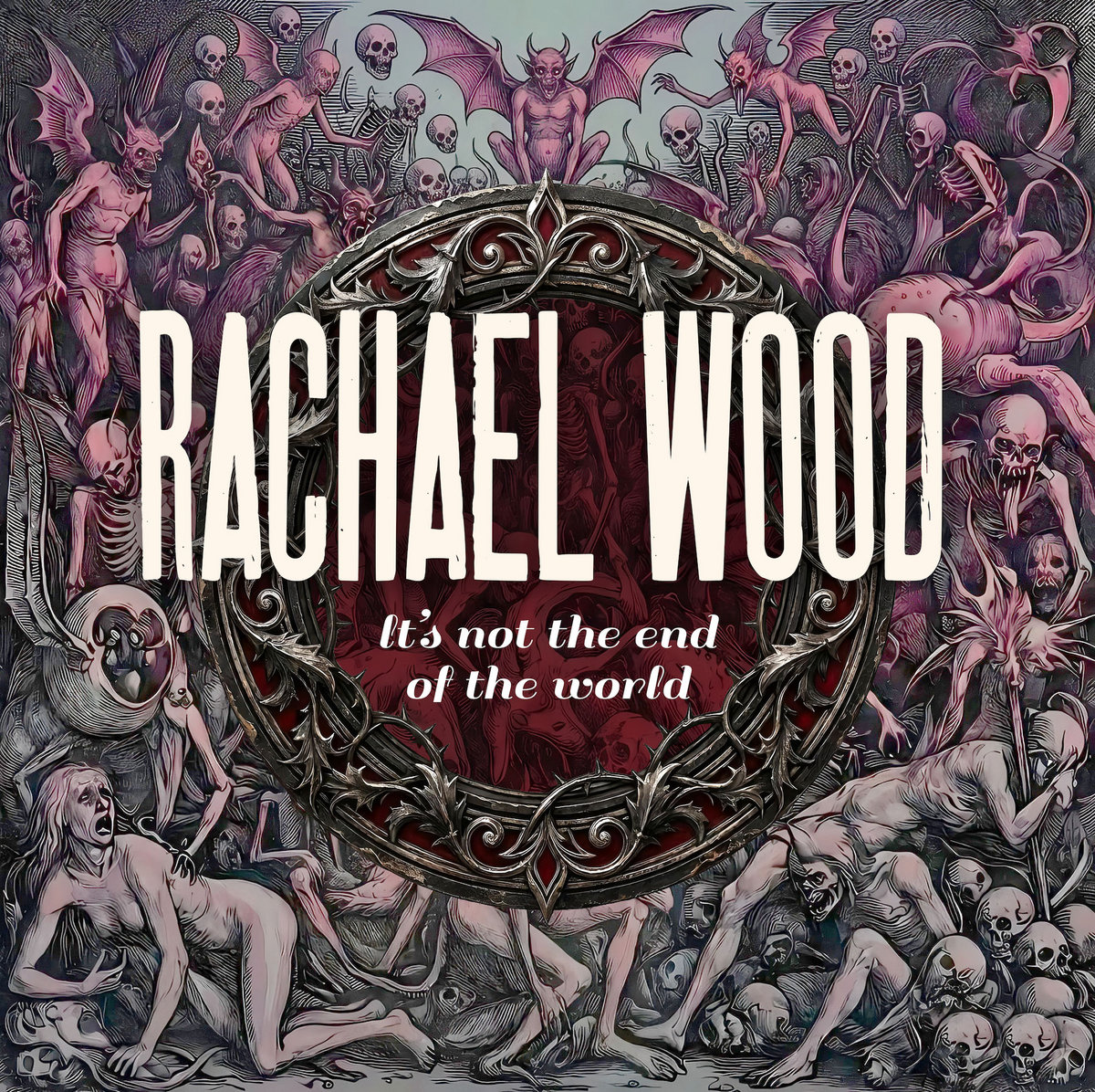 It's Not The End Of The World by Rachael Wood cover art