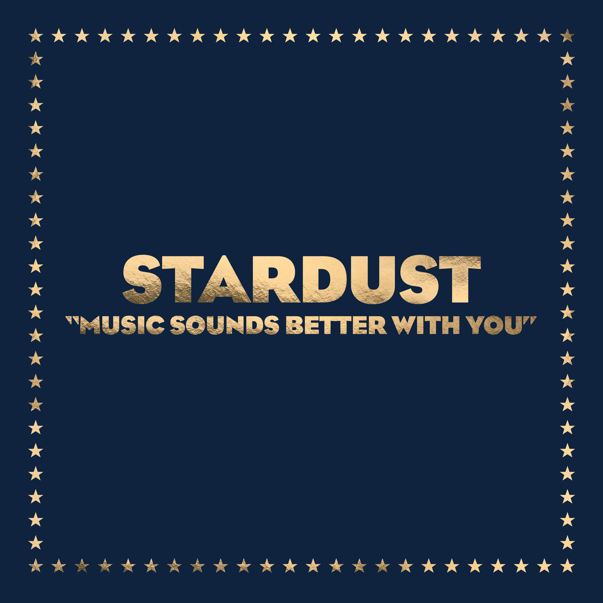 Music Sounds Better With You by Stardust cover art