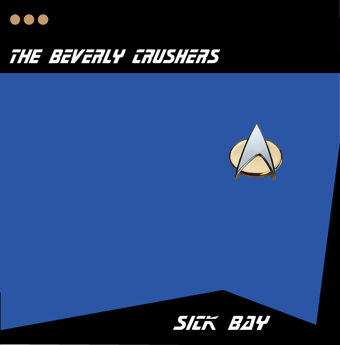 Sick Bay by The Beverly Crushers cover art